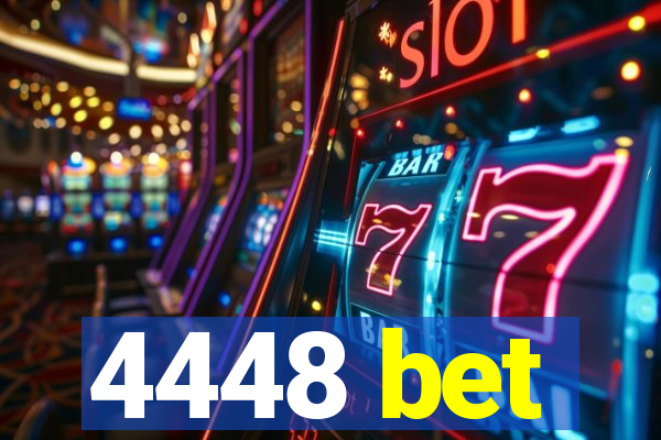 4448 bet